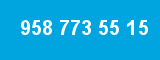 958 773 55 15 958 773 55 15
